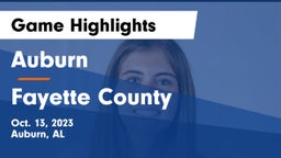Auburn  vs Fayette County Game Highlights - Oct. 13, 2023