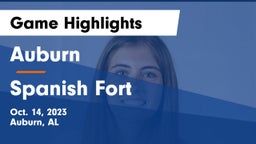 Auburn  vs Spanish Fort Game Highlights - Oct. 14, 2023