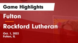 Fulton  vs Rockford Lutheran Game Highlights - Oct. 1, 2022
