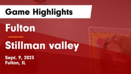 Fulton  vs Stillman valley Game Highlights - Sept. 9, 2023