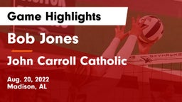 Bob Jones  vs John Carroll Catholic  Game Highlights - Aug. 20, 2022