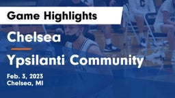 Chelsea  vs Ypsilanti Community  Game Highlights - Feb. 3, 2023