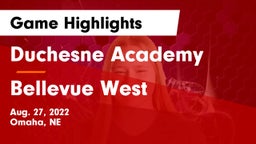 Duchesne Academy vs Bellevue West  Game Highlights - Aug. 27, 2022