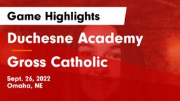 Duchesne Academy vs Gross Catholic  Game Highlights - Sept. 26, 2022