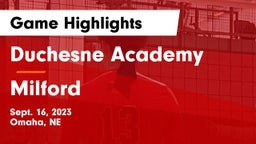 Duchesne Academy vs Milford  Game Highlights - Sept. 16, 2023