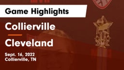 Collierville  vs Cleveland  Game Highlights - Sept. 16, 2022