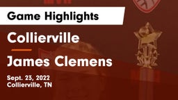 Collierville  vs James Clemens  Game Highlights - Sept. 23, 2022