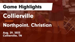 Collierville  vs Northpoint. Christian Game Highlights - Aug. 29, 2023