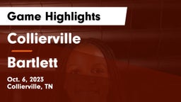 Collierville  vs Bartlett  Game Highlights - Oct. 6, 2023