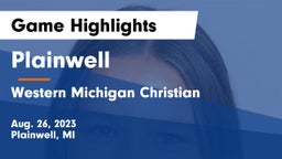 Plainwell  vs Western Michigan Christian  Game Highlights - Aug. 26, 2023