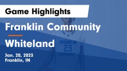Franklin Community  vs Whiteland  Game Highlights - Jan. 20, 2023