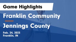 Franklin Community  vs Jennings County  Game Highlights - Feb. 24, 2023