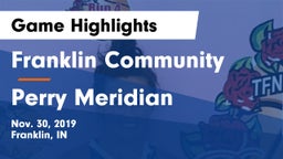 Franklin Community  vs Perry Meridian  Game Highlights - Nov. 30, 2019