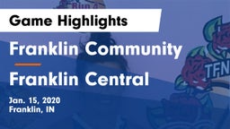 Franklin Community  vs Franklin Central  Game Highlights - Jan. 15, 2020