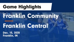 Franklin Community  vs Franklin Central  Game Highlights - Dec. 15, 2020
