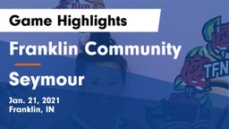 Franklin Community  vs Seymour  Game Highlights - Jan. 21, 2021