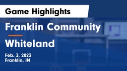 Franklin Community  vs Whiteland  Game Highlights - Feb. 3, 2023