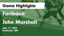 Faribault  vs John Marshall  Game Highlights - Feb. 17, 2022