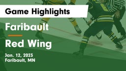 Faribault  vs Red Wing  Game Highlights - Jan. 12, 2023
