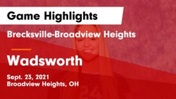 Brecksville-Broadview Heights  vs Wadsworth  Game Highlights - Sept. 23, 2021