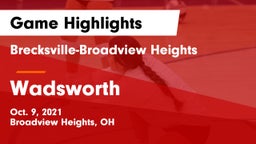 Brecksville-Broadview Heights  vs Wadsworth  Game Highlights - Oct. 9, 2021