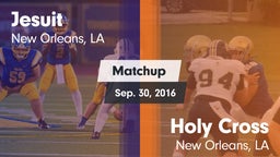 Matchup: Jesuit  vs. Holy Cross  2016