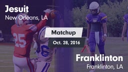 Matchup: Jesuit  vs. Franklinton  2016