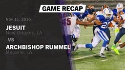 Recap: Jesuit  vs. Archbishop Rummel  2016