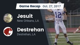 Recap: Jesuit  vs. Destrehan  2017