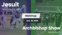 Matchup: Jesuit  vs. Archbishop Shaw  2018
