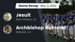 Recap: Jesuit  vs. Archbishop Rummel  2022