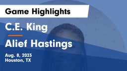 C.E. King  vs Alief Hastings  Game Highlights - Aug. 8, 2023