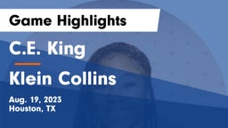 C.E. King  vs Klein Collins  Game Highlights - Aug. 19, 2023