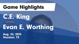 C.E. King  vs Evan E. Worthing  Game Highlights - Aug. 24, 2023