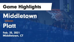 Middletown  vs Platt  Game Highlights - Feb. 25, 2021