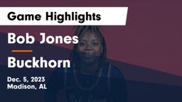 Bob Jones  vs Buckhorn  Game Highlights - Dec. 5, 2023