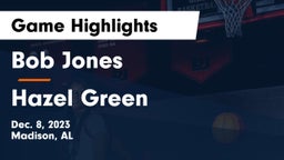Bob Jones  vs Hazel Green  Game Highlights - Dec. 8, 2023
