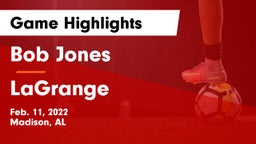 Bob Jones  vs LaGrange  Game Highlights - Feb. 11, 2022