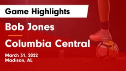 Bob Jones  vs Columbia Central  Game Highlights - March 31, 2022