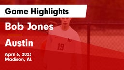 Bob Jones  vs Austin  Game Highlights - April 6, 2023