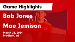 Bob Jones  vs Mae Jemison  Game Highlights - March 28, 2024