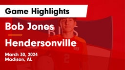 Bob Jones  vs Hendersonville  Game Highlights - March 30, 2024