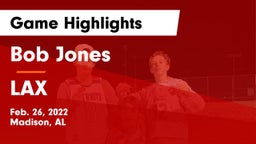 Bob Jones  vs LAX Game Highlights - Feb. 26, 2022