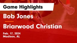 Bob Jones  vs Briarwood Christian  Game Highlights - Feb. 17, 2024