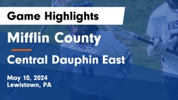 Mifflin County  vs Central Dauphin East  Game Highlights - May 10, 2024