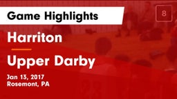 Harriton  vs Upper Darby  Game Highlights - Jan 13, 2017