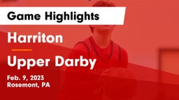 Harriton  vs Upper Darby  Game Highlights - Feb. 9, 2023