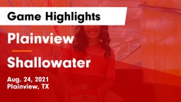 Plainview  vs Shallowater  Game Highlights - Aug. 24, 2021