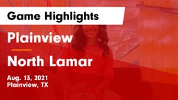 Plainview  vs North Lamar  Game Highlights - Aug. 13, 2021