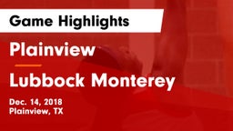 Plainview  vs Lubbock Monterey  Game Highlights - Dec. 14, 2018